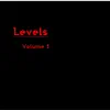 Levels-Volume 1 album lyrics, reviews, download