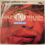 Mike "Hitman" Wilson - Another Sleepless Night