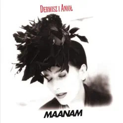 Derwisz I Aniol (Remastered) - Maanam