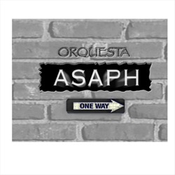 Orquesta Asaph - No Lo Dejes para Mañana