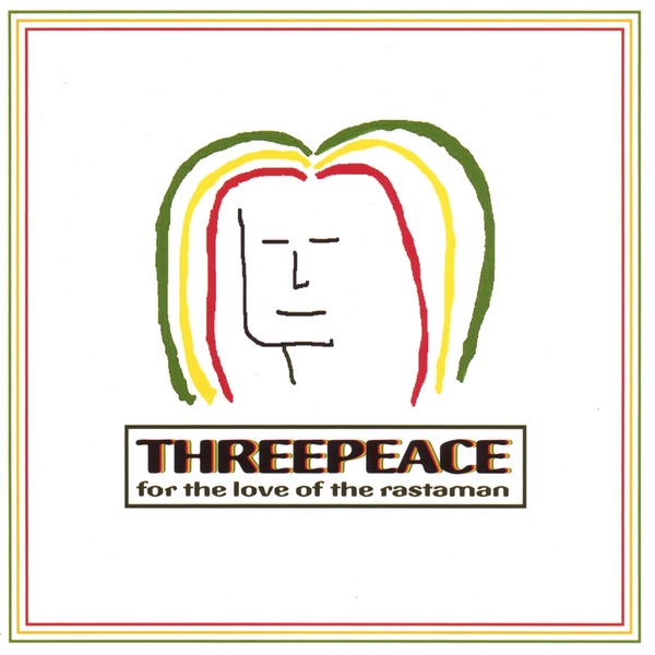 Tres paz por el amor del rastaman