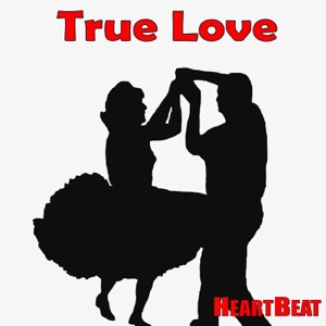 Heartbeat - The Way True Love Goes - Line Dance Musik
