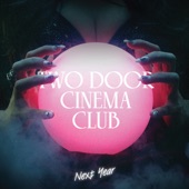 Next Year - RAC Mix by Two Door Cinema Club