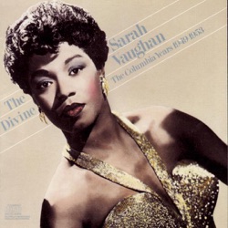 Sarah Vaughan - Ooh What-Cha Doin' to Me