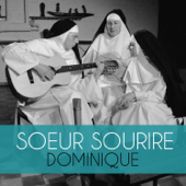 Dominique - Soeur Sourire