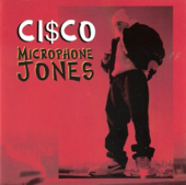 Microphone Jones - Cisco the Frisco mack
