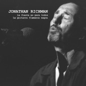 Jonathan Richman - La Fiesta Es Para Todos