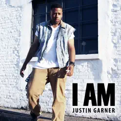 I Am - Justin Garner