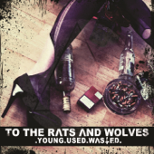 Young.Used.Wasted. - EP - To the Rats and Wolves