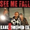 See Me Fall - Kane & Throwed Ese lyrics