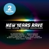 New Years Rave, Vol. 2 - This Years Techno Headliner