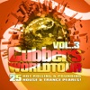 Clubbers Worldtour, Vol. 3 - VIP Edition (25 Hot Rolling, Pounding House and Trance Pearls)