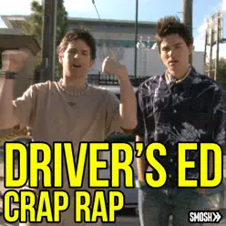 Driver's Ed Crap Rap - Single - Smosh