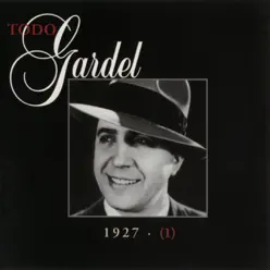 La Historia Completa de Carlos Gardel, Vol. 1 - Carlos Gardel