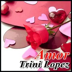 Trini Lopez Amor - Trini Lopez
