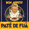 Bon Appetit (Lo Mejor de Paté de Fuá), 2012