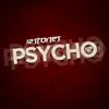 Psycho - Single album lyrics, reviews, download