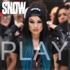 Snow Tha Product - Play
