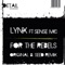 For the Rebels (Seed Remix) [feat. Sense MC] - Lynx & Seed lyrics