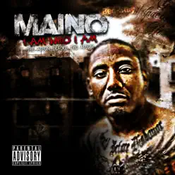 I Am Who I Am - Maino