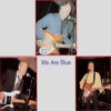 We Are Blue - Single