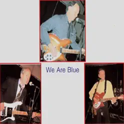 We Are Blue - Single - Blue We Are Blue - Single - Blue