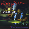 Beyond 145th Street - Alex Diaz
