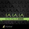 Stream & download La,La,La - (Originally Performed By Auburn) [Karaoke / Instrumental]