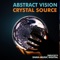 Crystal Source (Neotronik Remix) - Abstract Vision lyrics