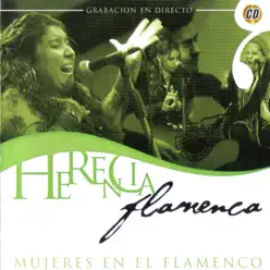 Herencia Flamenca. Mujeres en el Flamenco - Maria Jimenez Herencia Flamenca. Mujeres en el Flamenco - Maria Jimenez