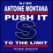 Push It To The Limit (feat. Dj Bo) - Antoine Montana lyrics
