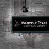 Wanted in Texas