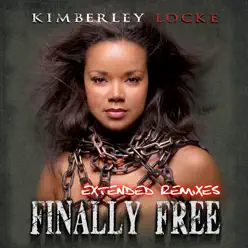 Finally Free (Extended Remixes) - Kimberley Locke Finally Free (Extended Remixes) - Kimberley Locke