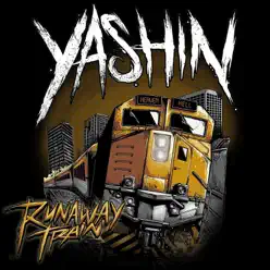 Runaway Train - EP - Yashin Runaway Train - EP - Yashin