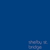 Shelby St. Bridge - Single