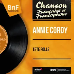 Tête folle (feat. Roland Garnier et son orchestre) [Mono Version] - EP - Annie Cordy