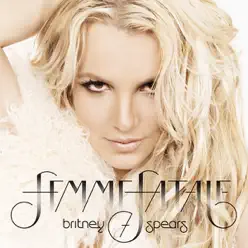 Femme Fatale (Deluxe Version) - Britney Spears