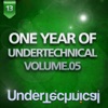 One Year of Undertechnical - Volume.05