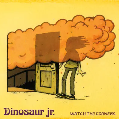 Watch the Corners - Single - Dinosaur Jr.