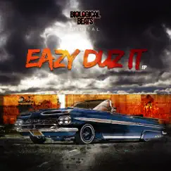 Eazy Duz It - EP by Eazy album reviews, ratings, credits