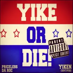 Yiken (Certified) - Single by Priceless Da Roc album reviews, ratings, credits