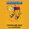 Crown Him King – Praise & Worship Collection