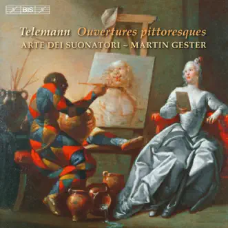 Telemann: Ouvertures pittoresques by Arte dei Suonatori & Martin Gester album reviews, ratings, credits