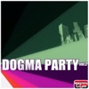 Dogma Party Vol.2