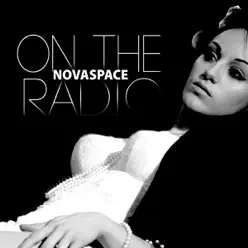 On the Radio (Remixes) - EP - Novaspace On the Radio (Remixes) - EP - Novaspace