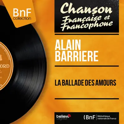 La ballade des amours (feat. Jean Claudric et son orchestre) [Mono Version] - EP - Alain Barrière
