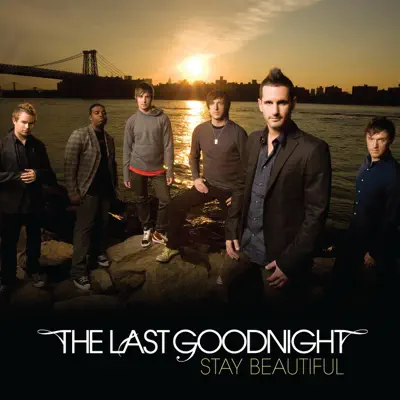 Stay Beautiful - Single - The Last Goodnight