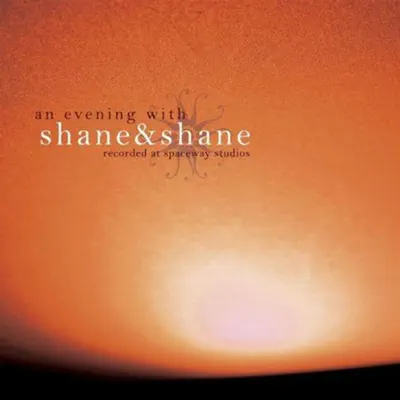 An Evening With Shane & Shane (Live) - Shane and Shane