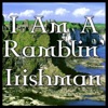 I Am a Ramblin' Irishman