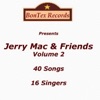 Jerry Mac & Friends, Vol. 2